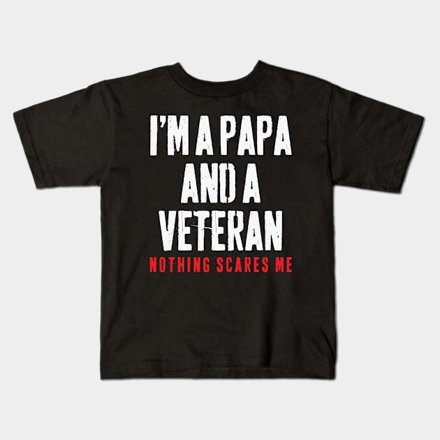 Papa Veteran Father Father's Day Kids T-Shirt by CreativeGiftShop